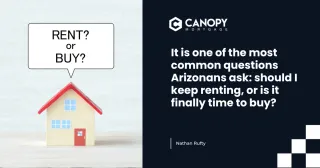 It is one of the most common questions Arizonans ask: should I keep renting, or is it finally time to buy?