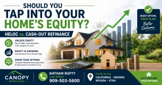 HELOC or Cash Out Refinance: How to Know Which One Actually Makes Sense for Your Equity Right Now