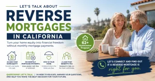 California Homeowners 62 and Older Who Are Researching Reverse Mortgages Need to Hear This First