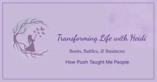 How Pooh Characters Taught Me About DISC | Transforming Life with Heidi