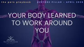 Your Body Learned to Work Around You