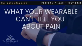 What Your Wearable Can't Tell You About Pain 