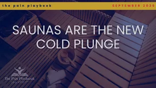 Saunas Are the New Cold Plunge