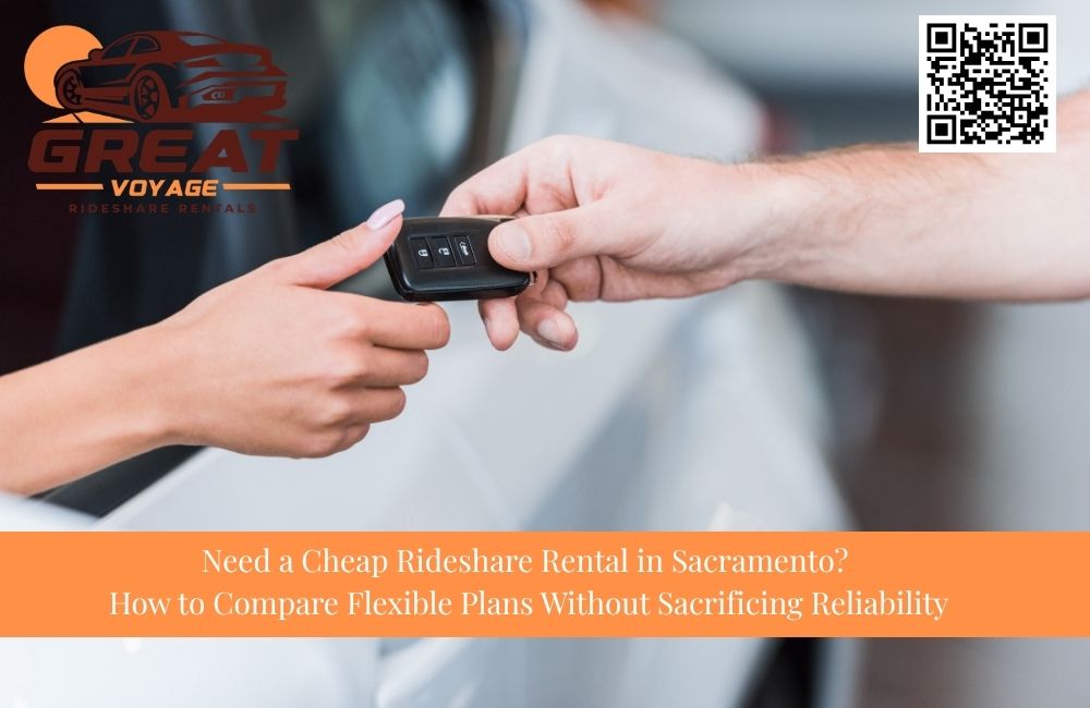 Need a Cheap Rideshare Rental in Sacramento? How to Compare Flexible Plans Without Sacrificing Reliability