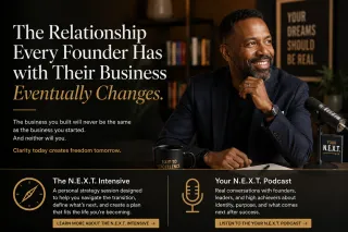 When Your Relationship with Your Business Changes