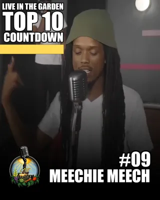 Meechie Meech - Live in the Garden (Top 10 Countdown)