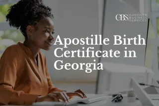 How to Apostille a Birth Certificate in Georgia (Step-by-Step Guide)