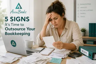 5 Signs It’s Time to Outsource Your Bookkeeping