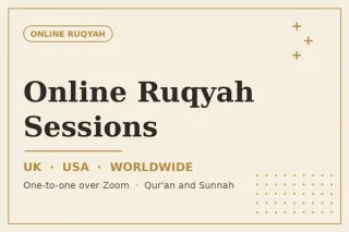 Online Ruqyah Sessions — UK, USA & Worldwide