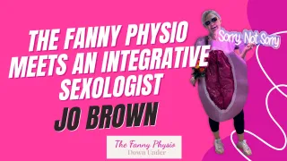 The Fanny Physio Meets an Integrative Sexologist | Ep. 2