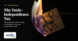 The Toxic-Independence Tax