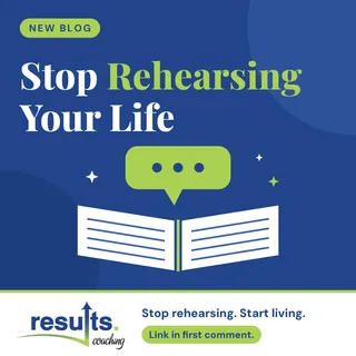 Stop Rehearsing Your Life and Just Let Yourself Look Bad