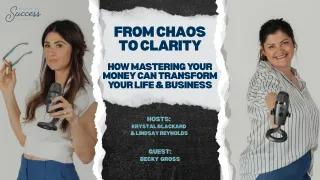 From Chaos to Clarity: How Mastering Your Money Can Transform Your Life & Business