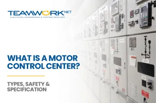 What Is a Motor Control Center? A Practical Guide to MCC Types, Safety, and Specification