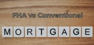 FHA vs Conventional Loans in Arizona: What’s Better for San Tan Valley Homebuyers?