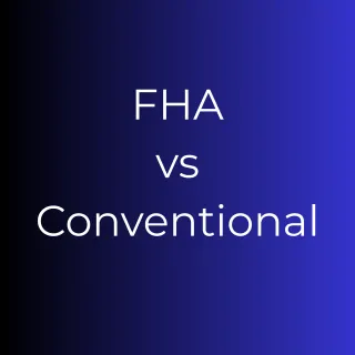FHA vs Conventional Loans in Arizona: What’s Better for San Tan Valley Homebuyers?
