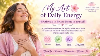 My Art of Daily Energy | Course for Highly Sensitive Women
