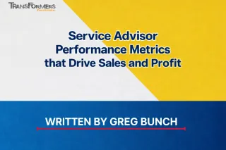 Service Advisor Performance Metrics That Actually Drive Sales and Profit