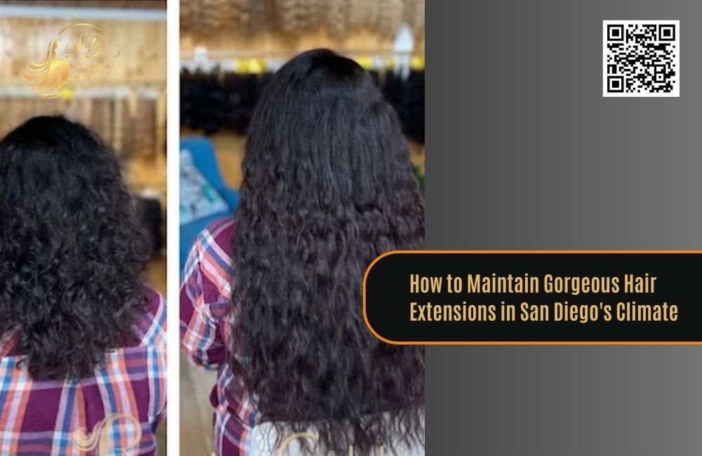 How to Maintain Gorgeous Hair Extensions in San Diego's Climate