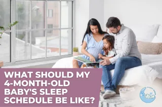 What Should My 4-Month-Old Baby’s Sleep Schedule Be Like?
