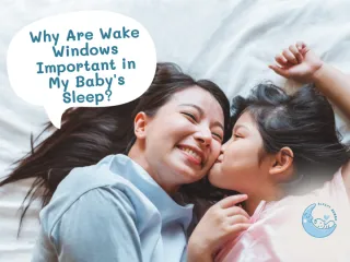 Why Are Wake Windows Important in My Baby’s Sleep?