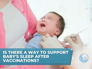 Is There a Way to Support Baby’s Sleep After Vaccinations?