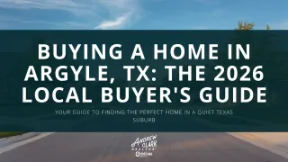 Buying a Home in Argyle, TX: The 2026 Local Buyer's Guide