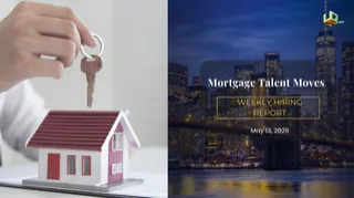 Mortgage Talent Moves: Weekly Hiring Report May 13, 2026