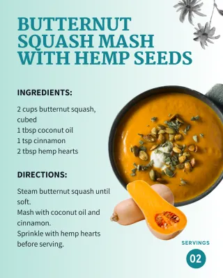 Benefits of Butternut Squash and Hemp Seeds