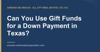 Can You Use Gift Funds for a Down Payment in Texas?