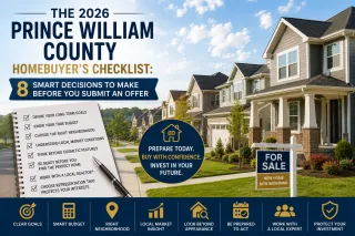 The 2026 Prince William County Homebuyer's Checklist: 8 Smart Decisions to Make Before You Submit an Offer