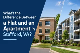 What’s the Difference Between a Flat and an Apartment in Stafford, VA?