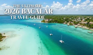 Is Bacalar Worth Visiting in 2026? The Ultimate Travel Guide for Bacalar