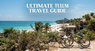 Travel Guide to Tulum Mexico in 2026 