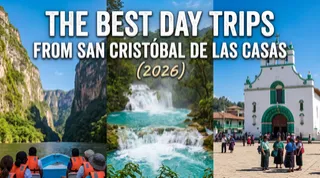 The Best Day Trips from San Cristóbal de las Casas (2026)