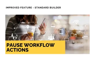 Improved Feature: Pause Workflow Actions