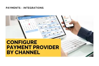 New Feature: Configure Payment Provider by Channel