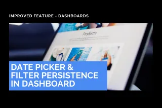 Improved Feature: Date Picker & Filter Persistence in Dashboard