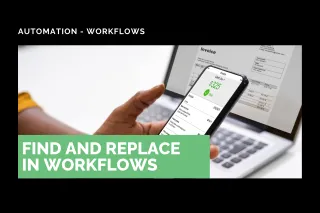 New Feature: Find and Replace in Workflows