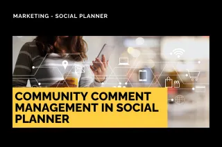 New Feature: Community Comment Management in Social Planner