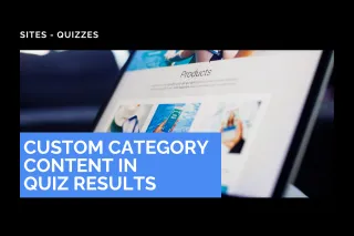 New Feature: Custom Category Content in Quiz Results