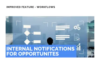 Improved Feature: Notify Followers & Opportunity Owners with Workflows