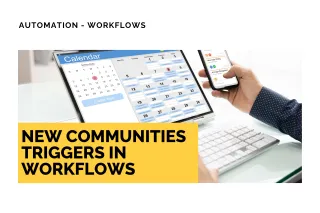 New Feature: New Communities Triggers in Workflows