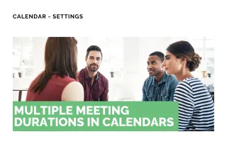 New Feature: Multiple Meeting Durations in Calendars