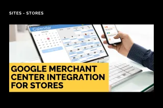 New Feature: Google Merchant Center Integration for Stores