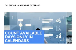 New Feature: Count Available Days Only in Calendars