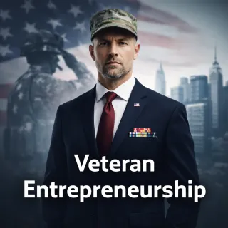 Veteran Entrepreneurship: How Military Skills Translate Into Business Success