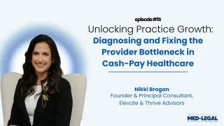 25 - Unlocking Practice Growth: Diagnosing and Fixing the Provider Bottleneck in Cash-Pay Healthcare