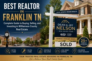 Best Realtor in Franklin TN: Complete Guide to Buying, Selling, and Investing in Williamson County Real Estate