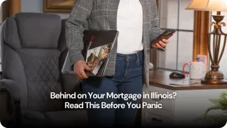Behind on Your Mortgage in Illinois? Read This Before You Panic